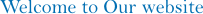 Welcome To Our Site